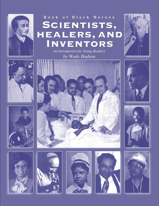 Book Of Black Heroes: Scientists, Healers & Inventors Paperback