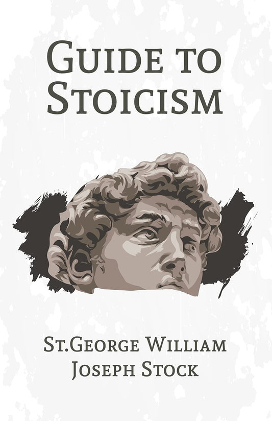 A Guide to Stoicism Paperback