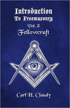 Introduction To Freemasonry Vol 2 Fellowcraft Paperback