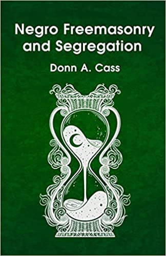 Negro Freemasonry and Segregation Hardcover