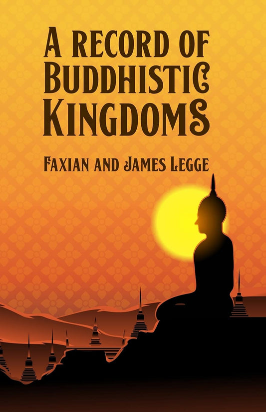 A Record of Buddhistic Kingdoms Paperback