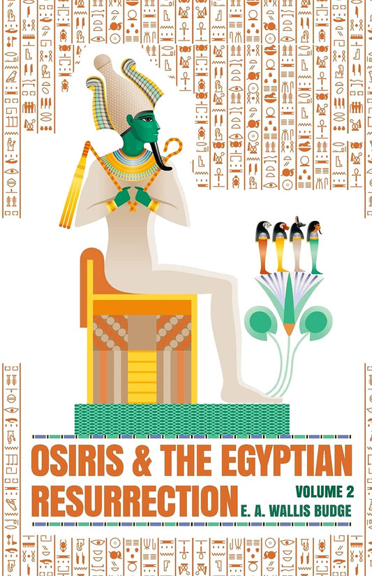 Osiris and the Egyptian Resurrection, Vol. 2 Paperback Paperback