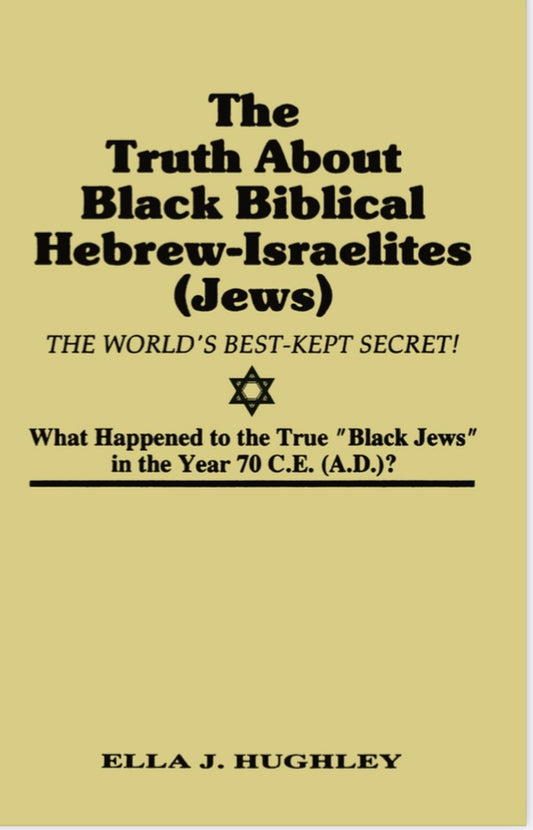 The Truth About Black Biblical Hebrew-Israelites