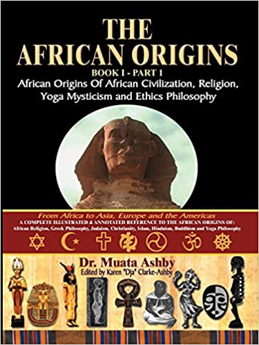 The African Origins: African Origins of African Civilization, Mystic Religion, Yoga Mystical