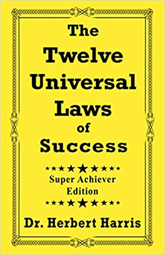 The Twelve Universal Laws of Success